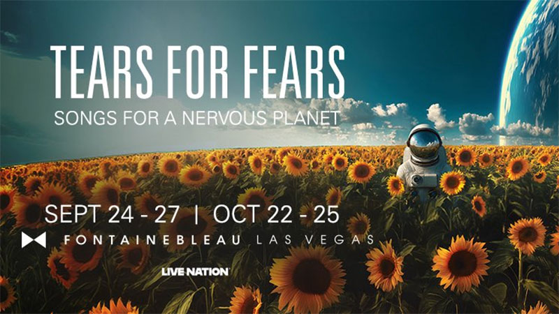 Tears for Fears add six fall 2025 Fontainebleau Las Vegas shows