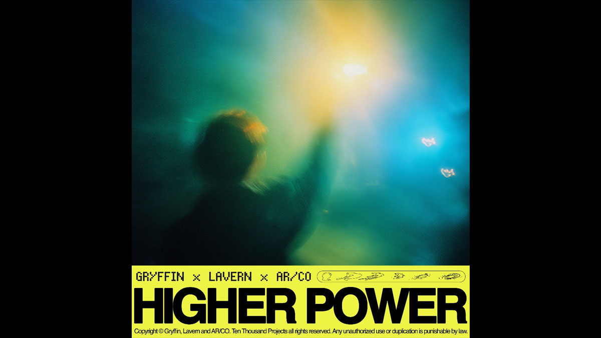 Gryffin, Lavern, AR/CO link for uplifting ‘Higher Power’