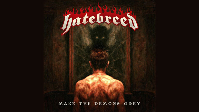 Hatebreed drops ‘Make the Demons Obey’