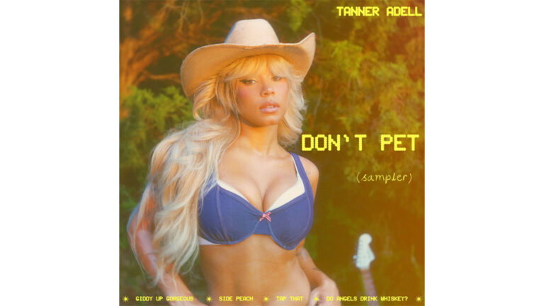 Tanner Adell surprise drops with ‘Don’t Pet (Sampler)’