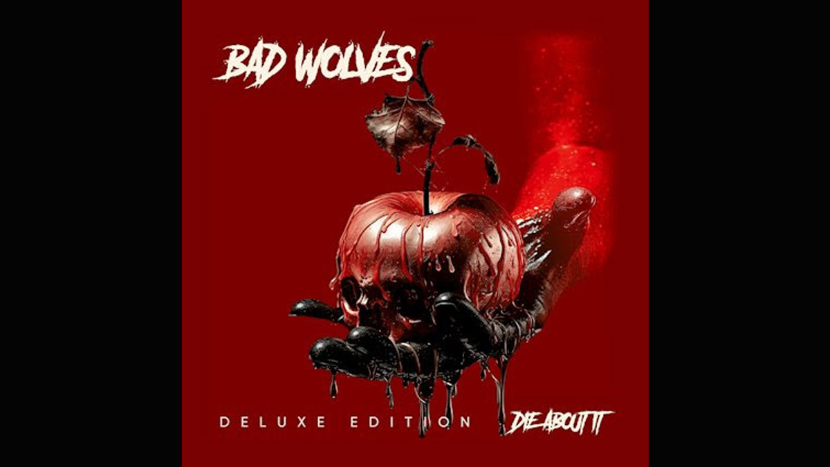 Bad Wolves announces ‘Die About It’ deluxe edition