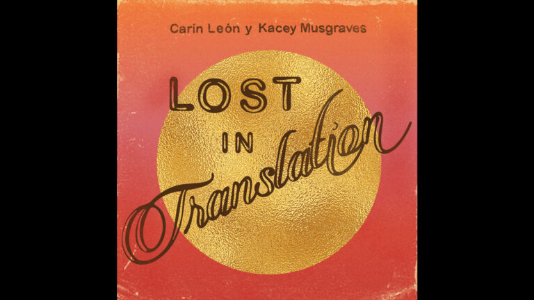 Carín León, Kacey Musgraves unveil ‘Lost in Translation’