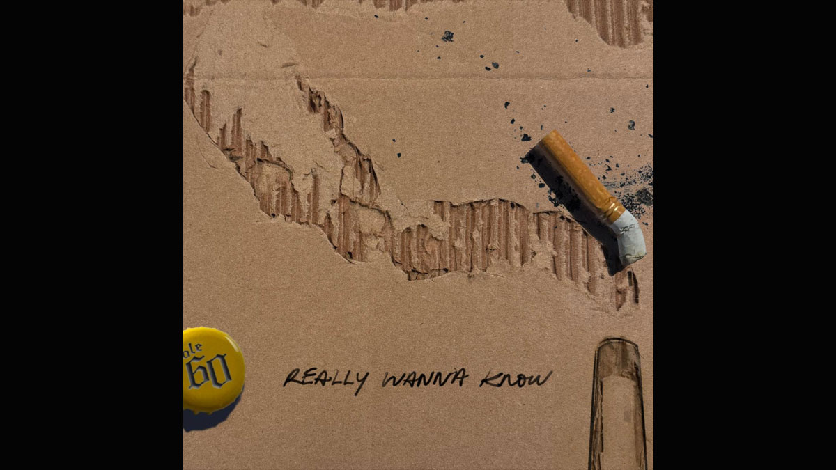 Ole 60 shares ‘Really Wanna Know’