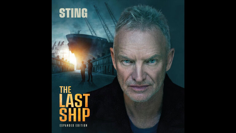 Sting announces ‘The Last Ship’ Expanded Edition