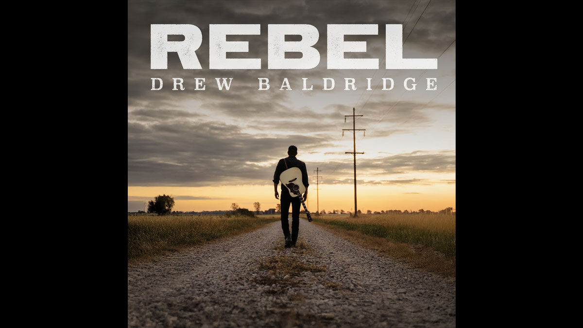 Drew Baldridge shares ‘Rebel’ Drew Baldridge shares ‘Rebel’