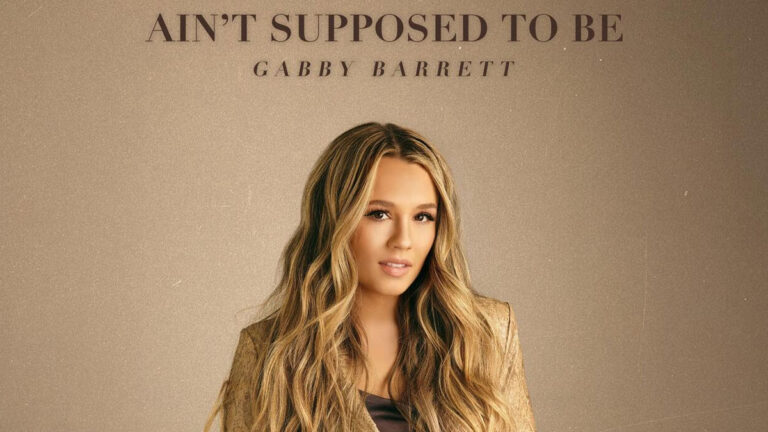 Gabby Barrett shares ‘Ain’t Supposed to Be’