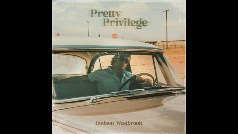 Hudson Westbrook drops ‘Pretty Privilege’