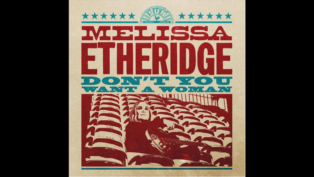 Melissa Etheridge shares ‘Don’t You Want a Woman’