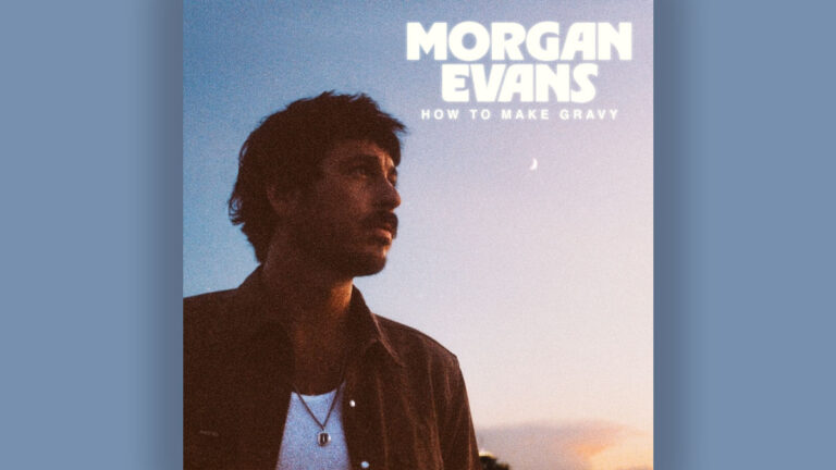 Morgan Evans drops ‘How to Make Gravy’ Morgan Evans drops ‘How to Make Gravy’