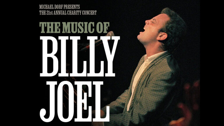 Michael Dorf Presents 21st annual charity concert featuring Billy Joel’s music Michael Dorf Presents 21st annual charity concert featuring Billy Joel’s music