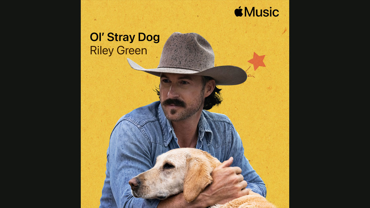 Riley Green releases ‘Ol’ Stray Dog’ through Apple Music Riley Green releases ‘Ol’ Stray Dog’ through Apple Music